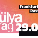 Frankfurt gegen Rassismus: Hülya-Tag 2024